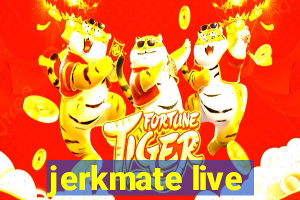 jerkmate live